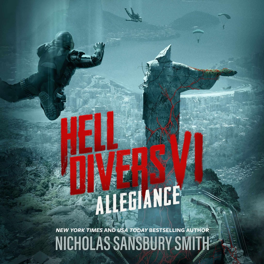 Hell Divers Series - Hell Divers VI: Allegiance by Nicholas