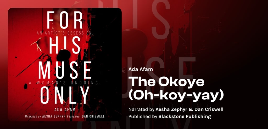 The Okoye (Oh-koy-yay)/For His Muse Only Series