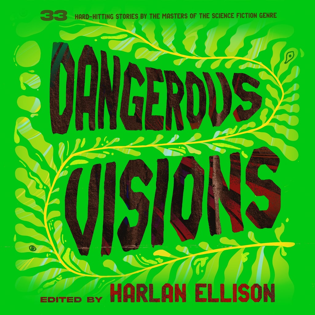 The Dangerous Visions Series: Books 1-3 cover